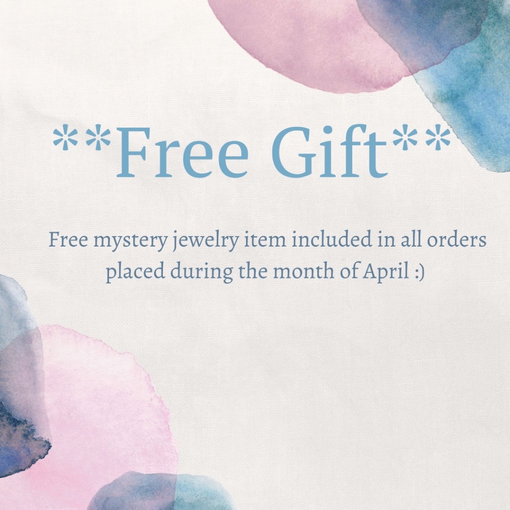 ~Free Jewelry with All Purchases in April~